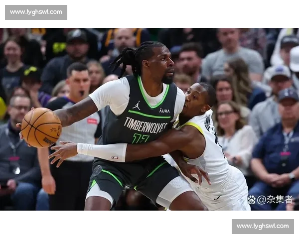 森林狼鏖战爵士西部对决火力碰撞看点十足年轻核心正面对抗季后赛席位